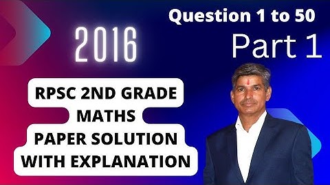 2nd grade maths 2016 solution with explanation by klp sir #cmpc #2ndgrade #2ndgrademaths