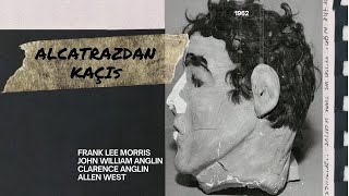 Alcatrazdan Kaçış - Gerçek Mi, Efsane Mi?