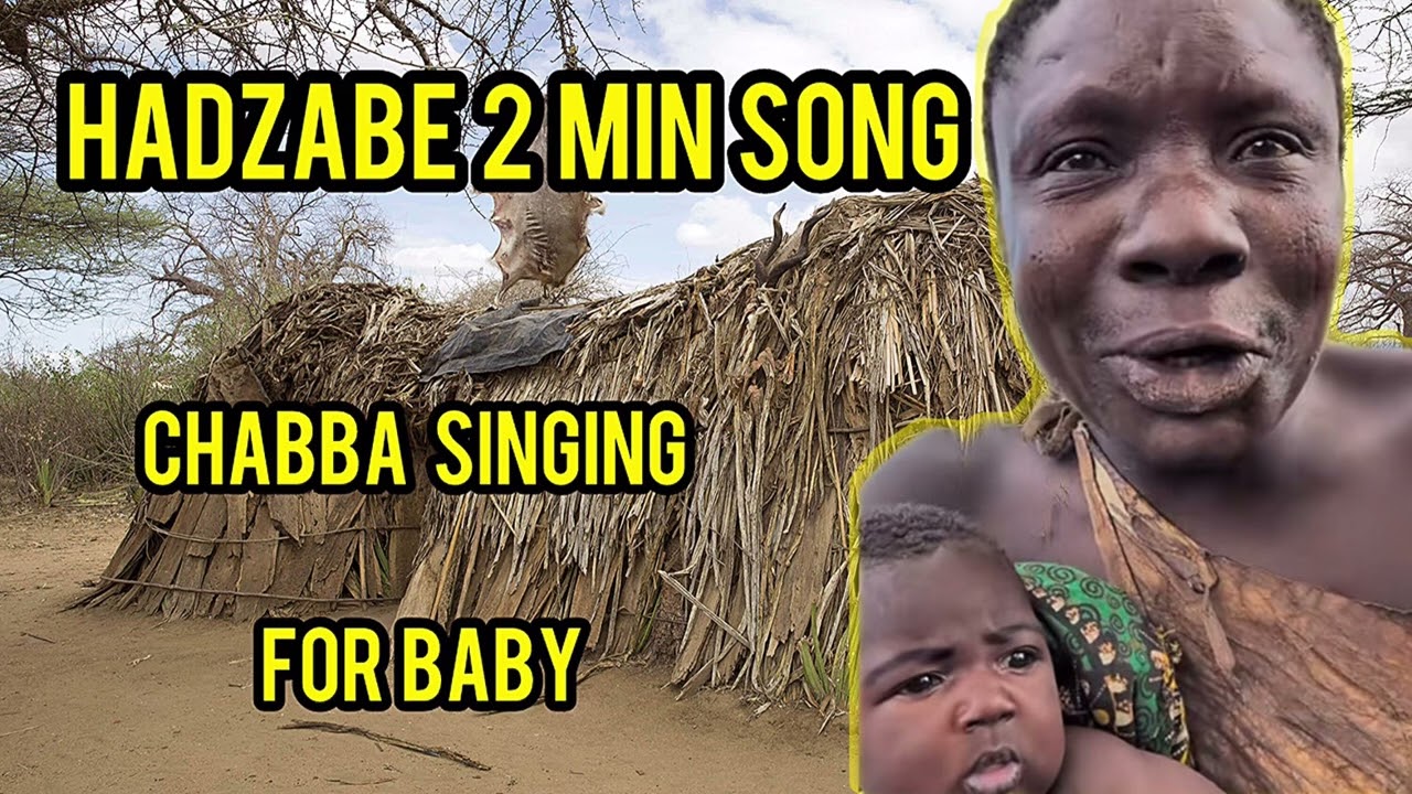 Hadzabe Song - CHABA Singing Babysong