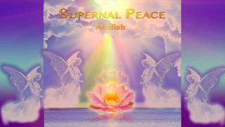 SUPERNAL PEACE  ©Aeoliah Short HD Clip Music for Healthy Living
