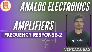 Frequency Response-2 | Amplifiers | GATE & ESE | Venkata Sir