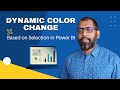 Dynamic Color Change Based on Selection in Power BI