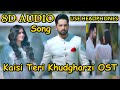 Kaisi teri khudgharzi ost 8d audio song  rahat fateh ali khan  danish taimoor