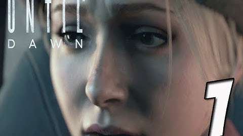 Until Dawn Gameplay Walkthrough | Part 1- I HATE YOU GUYS!!