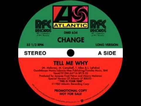 Change - Tell Me Why (extended version) - YouTube