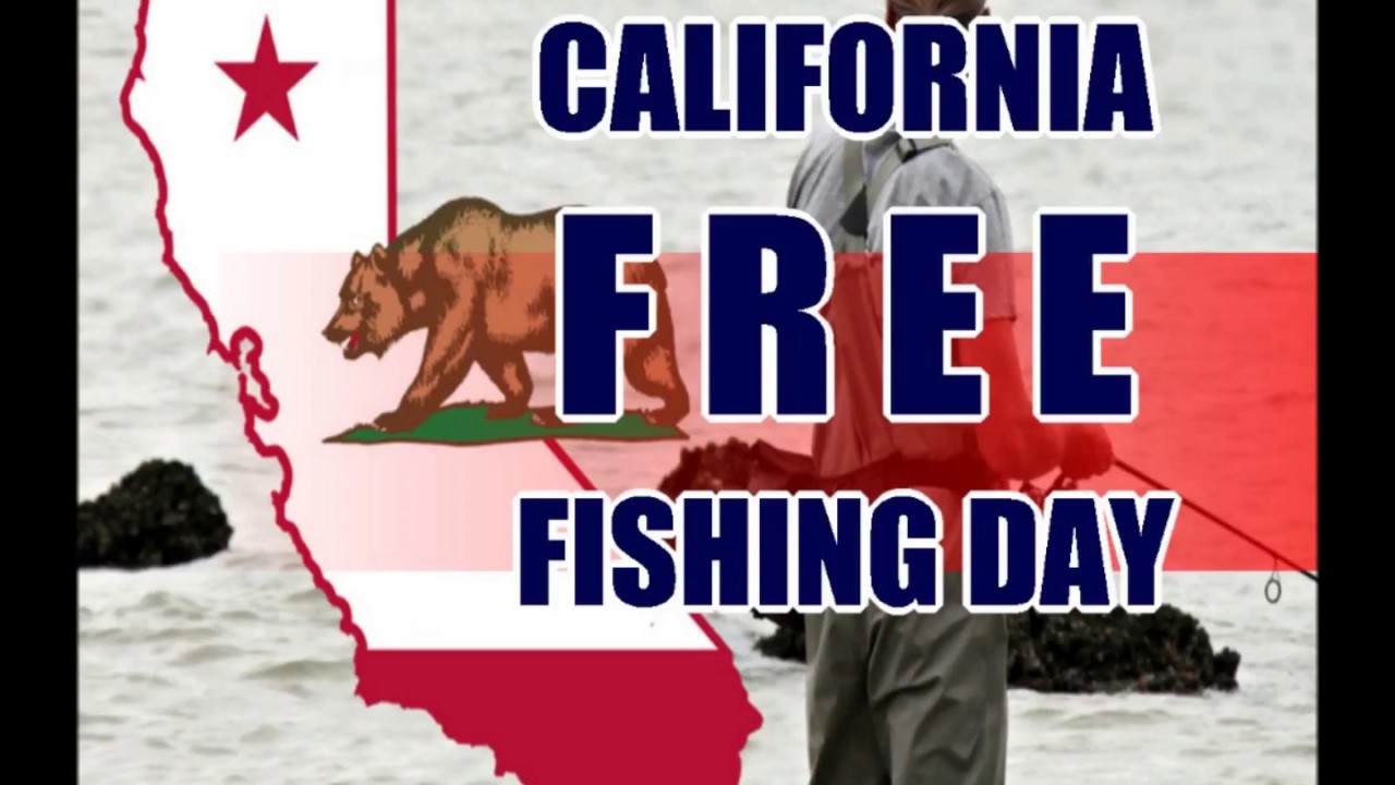 free fishing day california 2018 Enjoy A Free Fishing Day YouTube