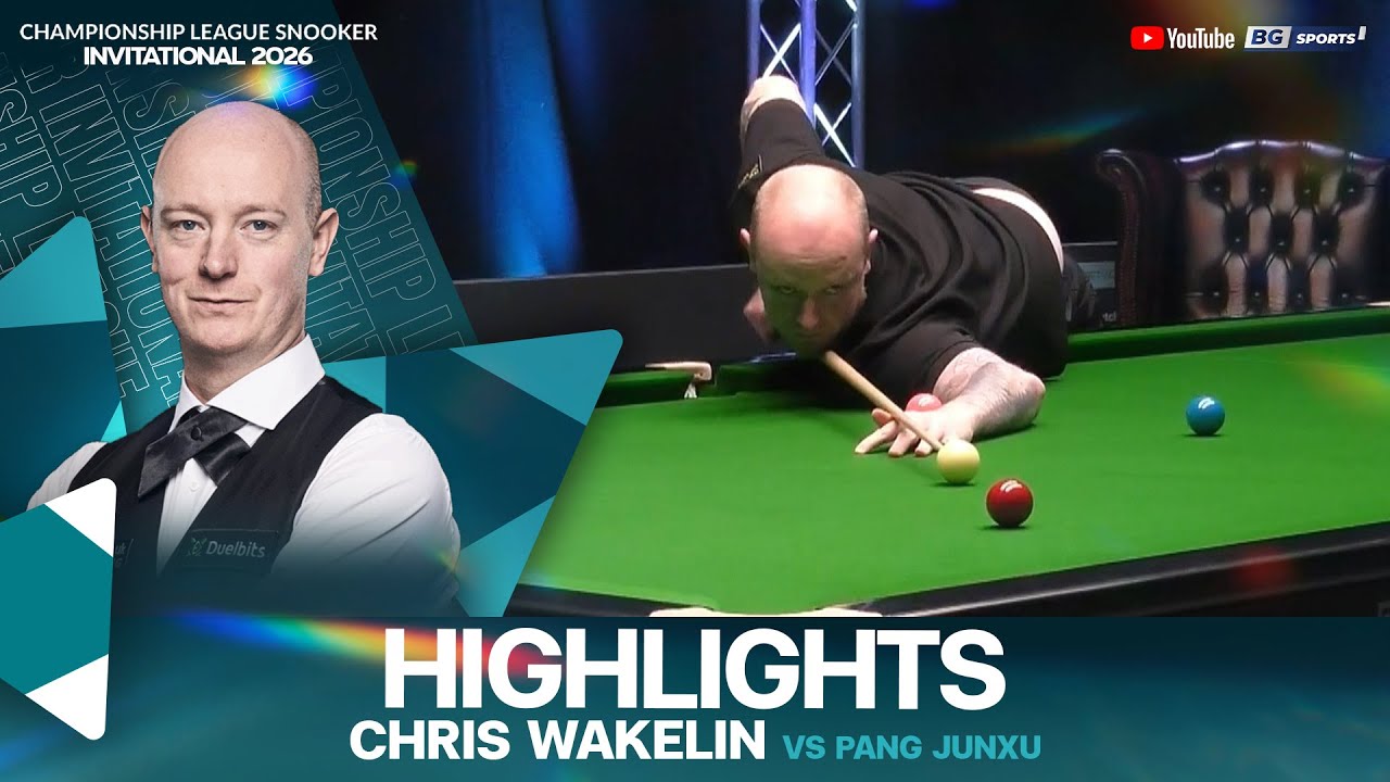 HIGHLIGHTS : Chris Wakelin vs Pang Junxu| 2026 Championship League Snooker Invitational