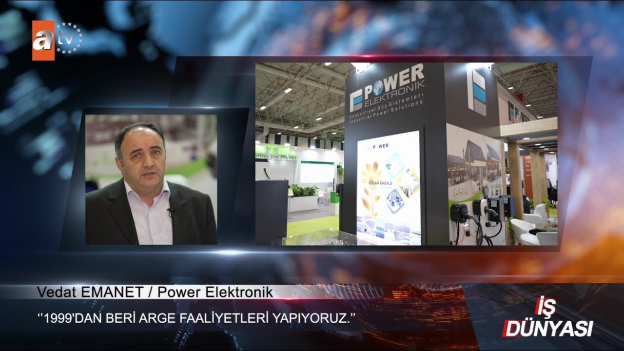 ATV Avrupa İş Dünyası Programı - POWER ELEKTRONİK