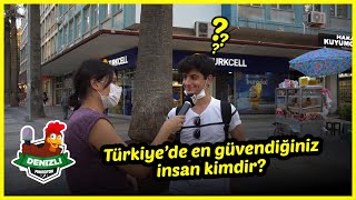 Türkiyede En Güvendiğiniz İnsan Kimdir? - Denizli Mikrofon