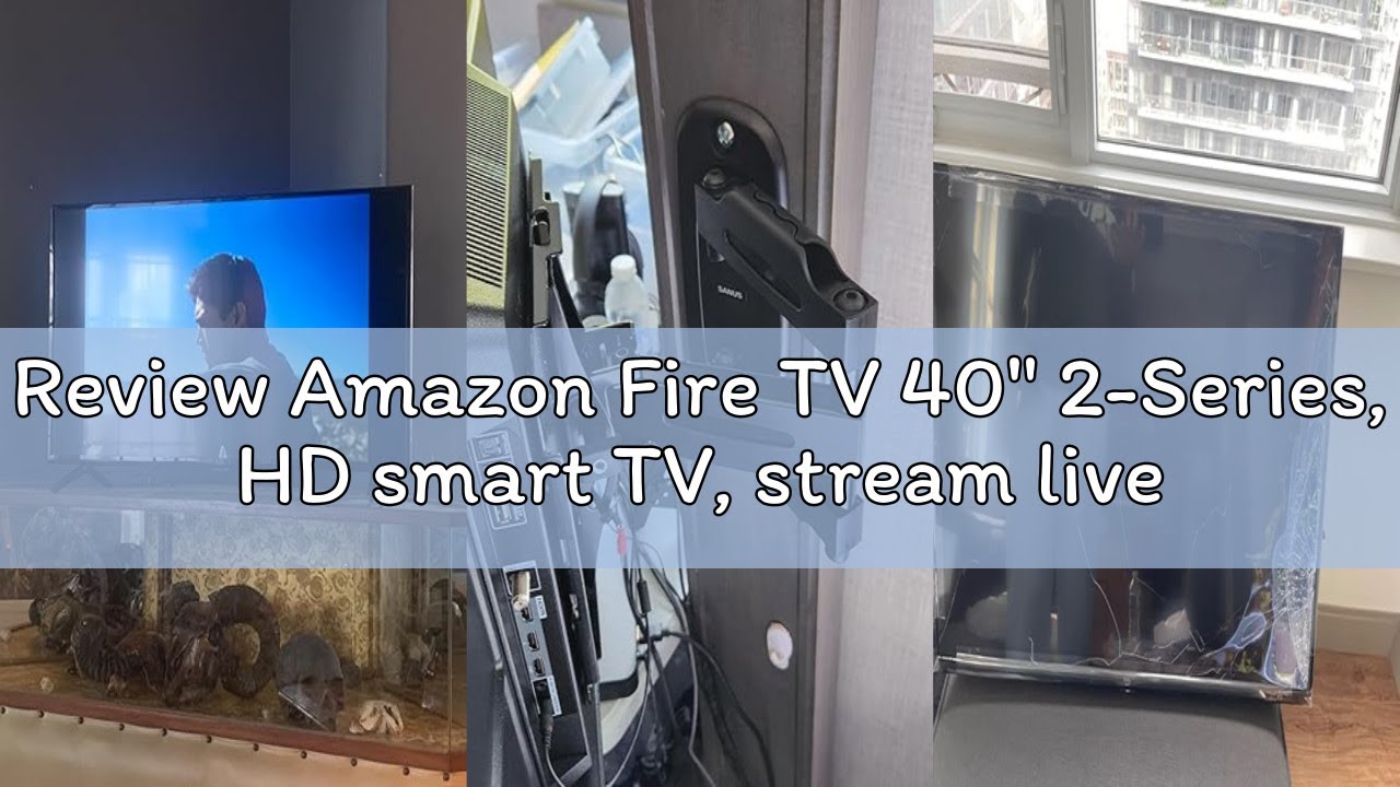 Review Amazon Fire TV 40" 2-Series, HD smart TV, stream live TV without cable