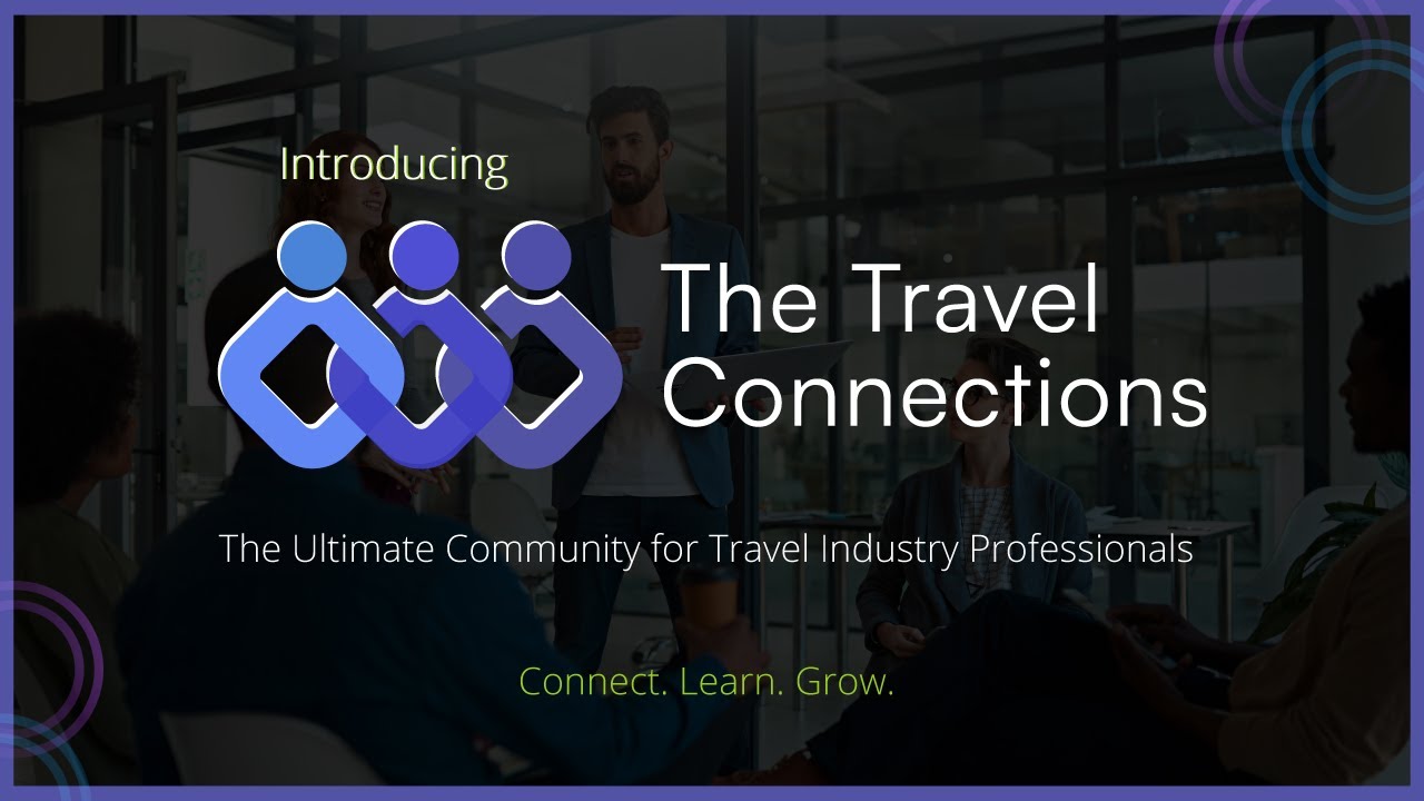 The Travel Connections The Ultimate Community for Travel Industry