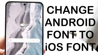 How To Get iOS Font On Android! (2024)
