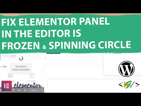 How to Fix Elementor Panel in the Editor is Frozen and Showing a Spinning Circle in WordPress