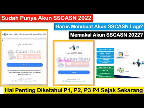 TERJAWAB! Sudah Punya Akun SSCASN 2022 Harus Buat Akun SSCASN 2023 atau Login SSCASN 2022 ~ Penting!