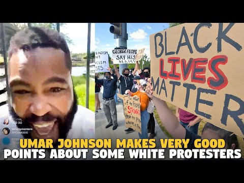 Umar Johnson Makes Very Good Points About Some White Protesters