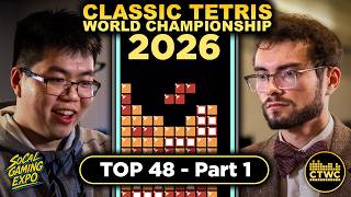 TOP 48, PART 1 - 2026 Classic Tetris World Championship