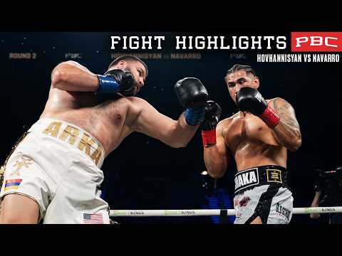 Pbc Fight Highlights: Hovhannisyan Vs Navarro |  March 28, 2026