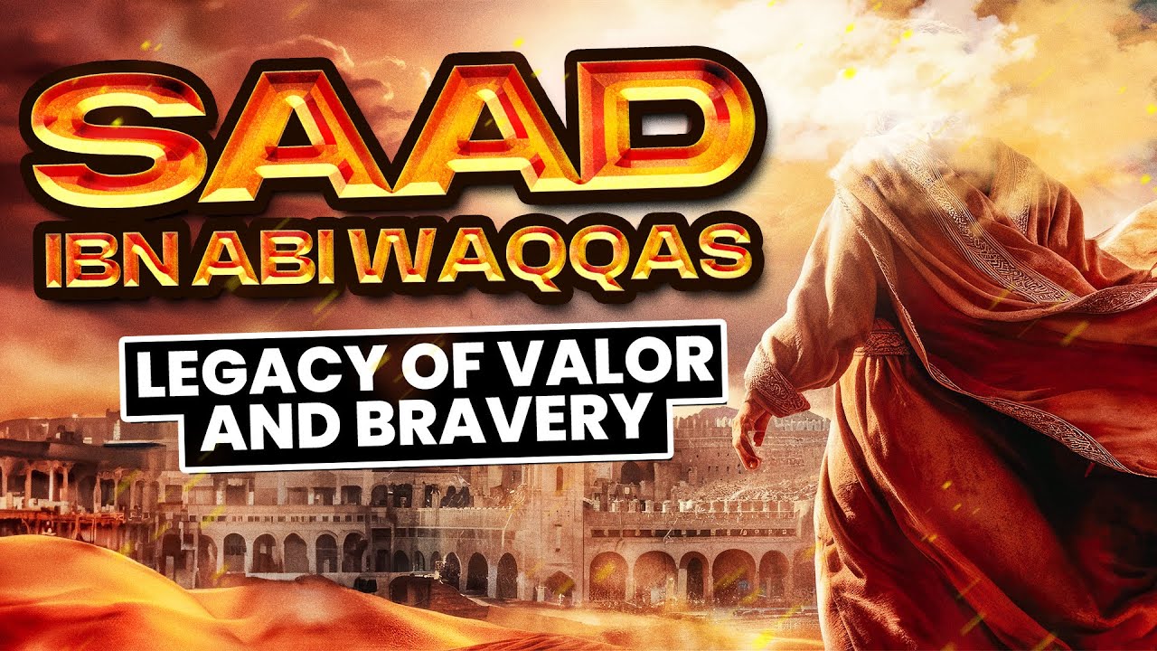 Saad Ibn Abi Waqqas Legacy Of Valor And Bravery YouTube saad-ibn-abi-waqqas-legacy-of-valor-and-bravery-youtube