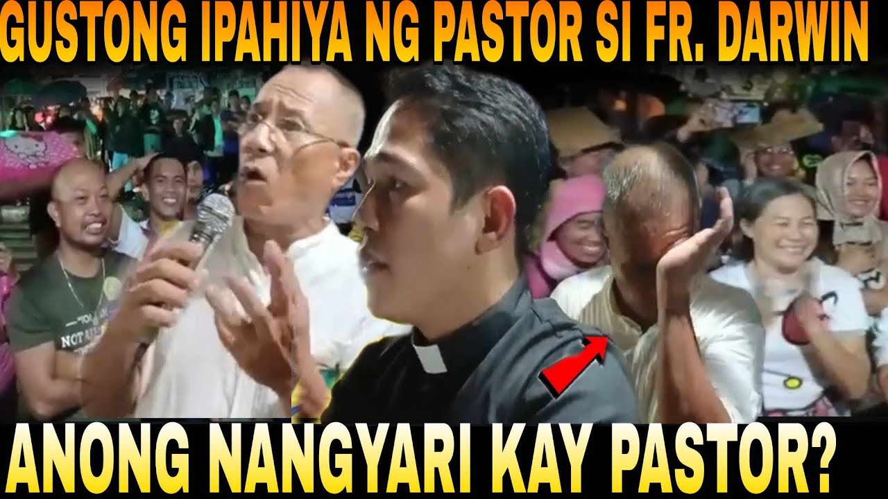 Gustong Ipahiya ng Pastor si Fr. Darwin sa Publiko! Piro ano ang nangyari?