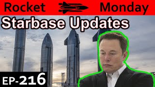 Starbase Progress Explained Rocket Monday Ep216 Noticias
