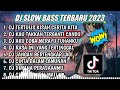 DJ SLOW FULL BASS TERBARU 2023 || DJ TERTULIS KISAH CERITA KITA ♫ REMIX FULL ALBUM TERBARU 2023