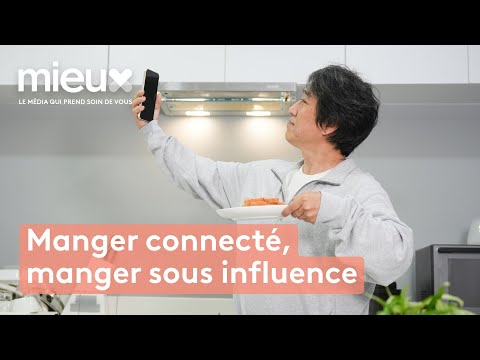 Manger connecté, manger sous influence ? - Mieux dans mon assiette