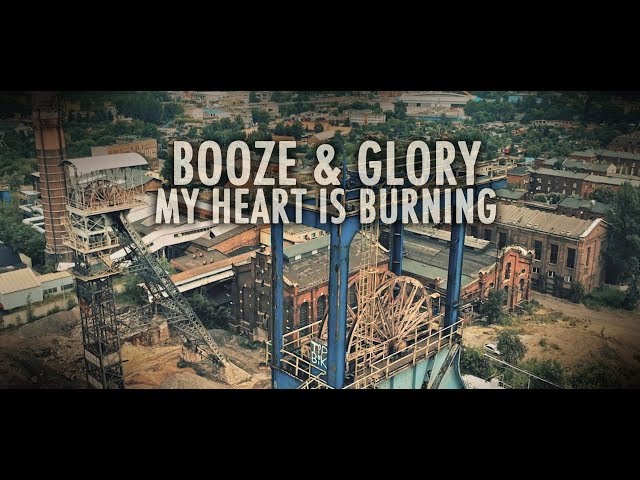 Booze u0026 Glory - My Heart Is Burning - Official Video (HD) class=