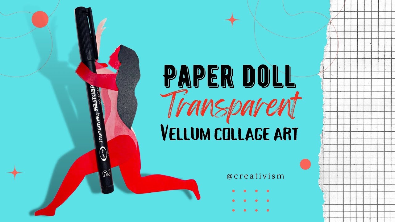 Transparent Paper Dolls of a Woman with a Pen | Transparent Vellum Paper Collage Art Tutorials