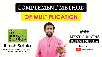 Complement Method of Multiplication | Fast Calculations | Vedic Math by Ritesh Sethia