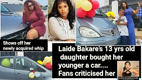 Laide Bakare's 13 Yr old daughter bought her brother of 9 yrs a car as she also flaunt her new benz