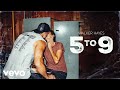 Walker Hayes 5 To 9 Audio Walker Hayes 5 To 9 Audio