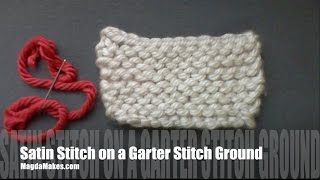 Satin Stitch on a Garter Stitch Ground