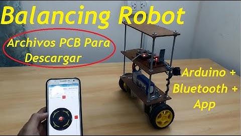 Arduino Balancing Robot - Robot Balanceador - Proyecto Arduino - PCB Para Descargar