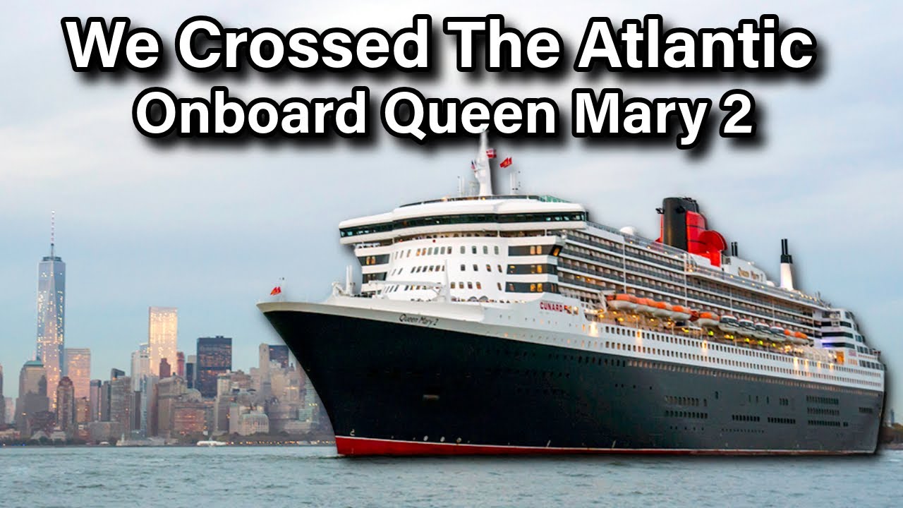 7 Nights Across the Atlantic | Queen Mary 2 Cinematic Footage: New York to Southampton