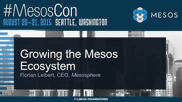 Keynote: Growing the Mesos Ecosystem