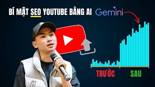 Hướng dẫn tối ưu SEO YouTube bằng AI | Tăng View, Lên Top Nhanh