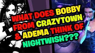 What does BOBBY REEVES (CRAZYTOWN, ANEMA) think of NIGHTWISH???