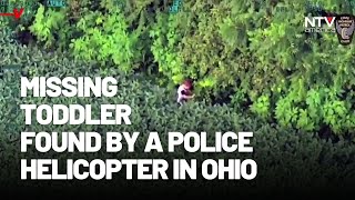 Missing toddler found by a police helicopter in Ohio