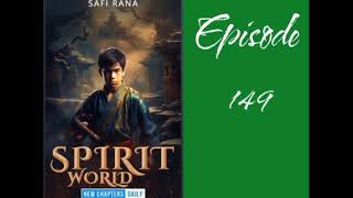 spirit world ! episode 149 ! pocket fm ! audio novel story