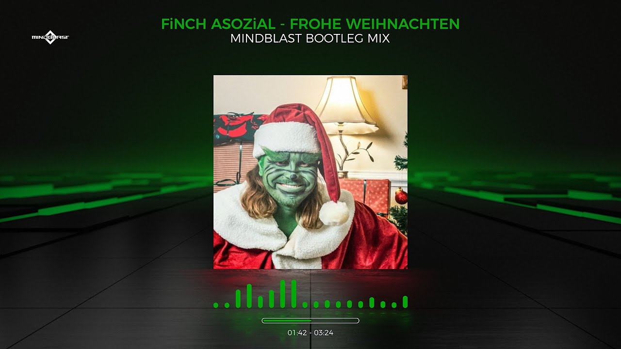 FiNCH ASOZiAL - Frohe Weihnachten (Mindblast Bootleg Mix)