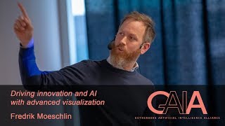 Driving innovation and AI with advanced visualization by Fredrik Moeschlin