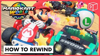How to Rewind in Mario Kart World