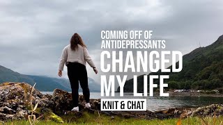 Getting off of Pristiq Changed My Life  Let's Chat Mental Health | KNIT & CHAT