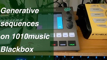 Generative ambient sequences on 1010music blackbox