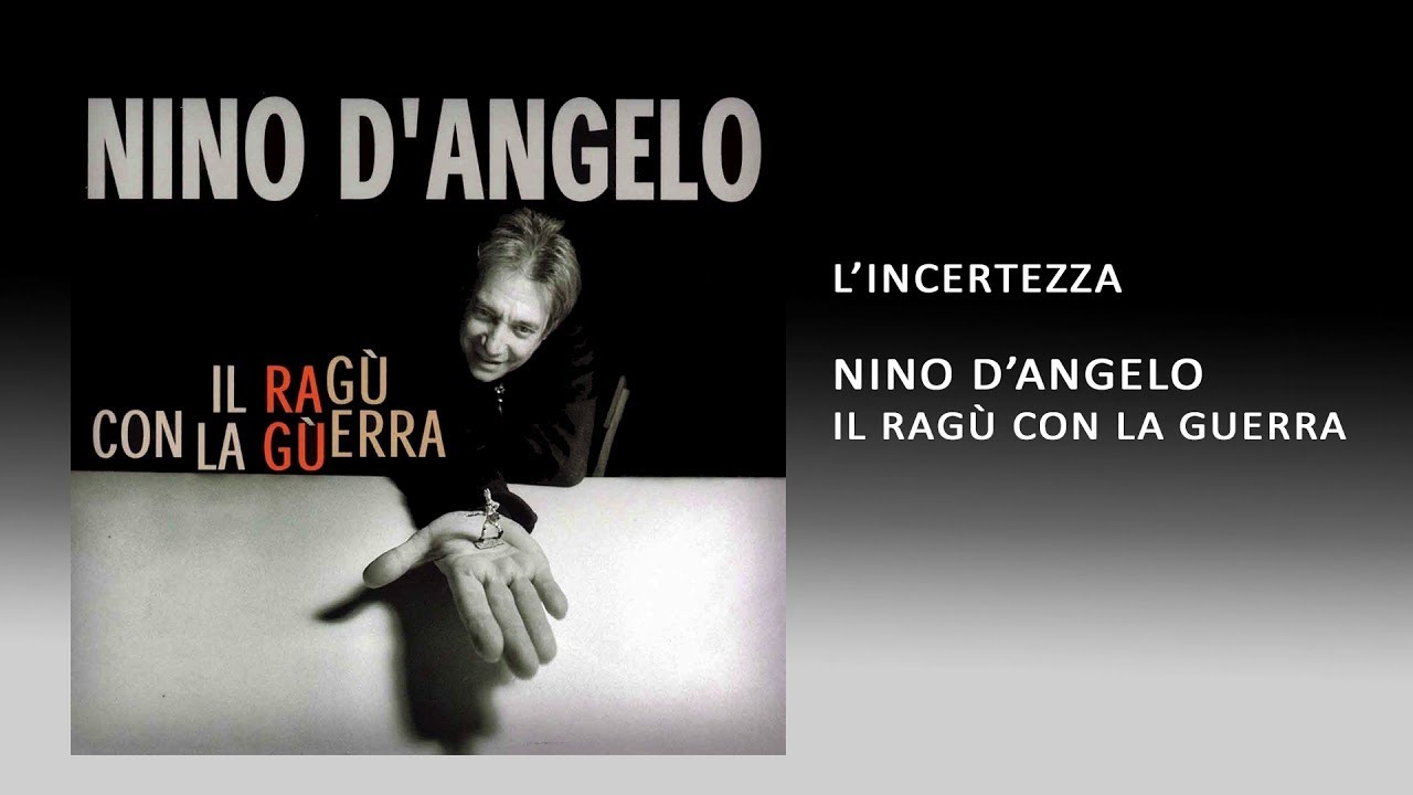 Nino D'Angelo - L'incertezza