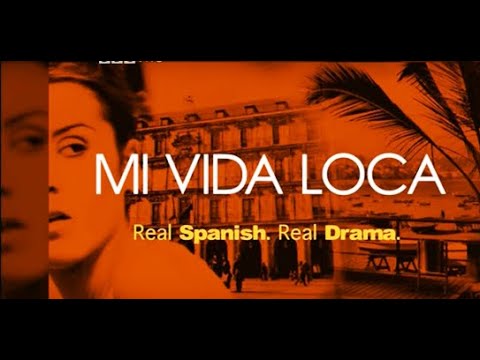 BBC Spanish - 'Mi Vida Loca'. Full Story (All Episodes). English Commentary, Spanish Subtitles.