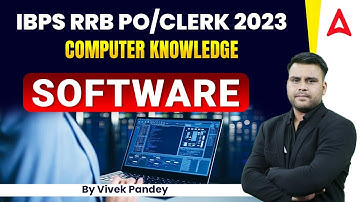 IBPS RRB PO/CLERK 2023 | Computer Software | by Vivek Pandey