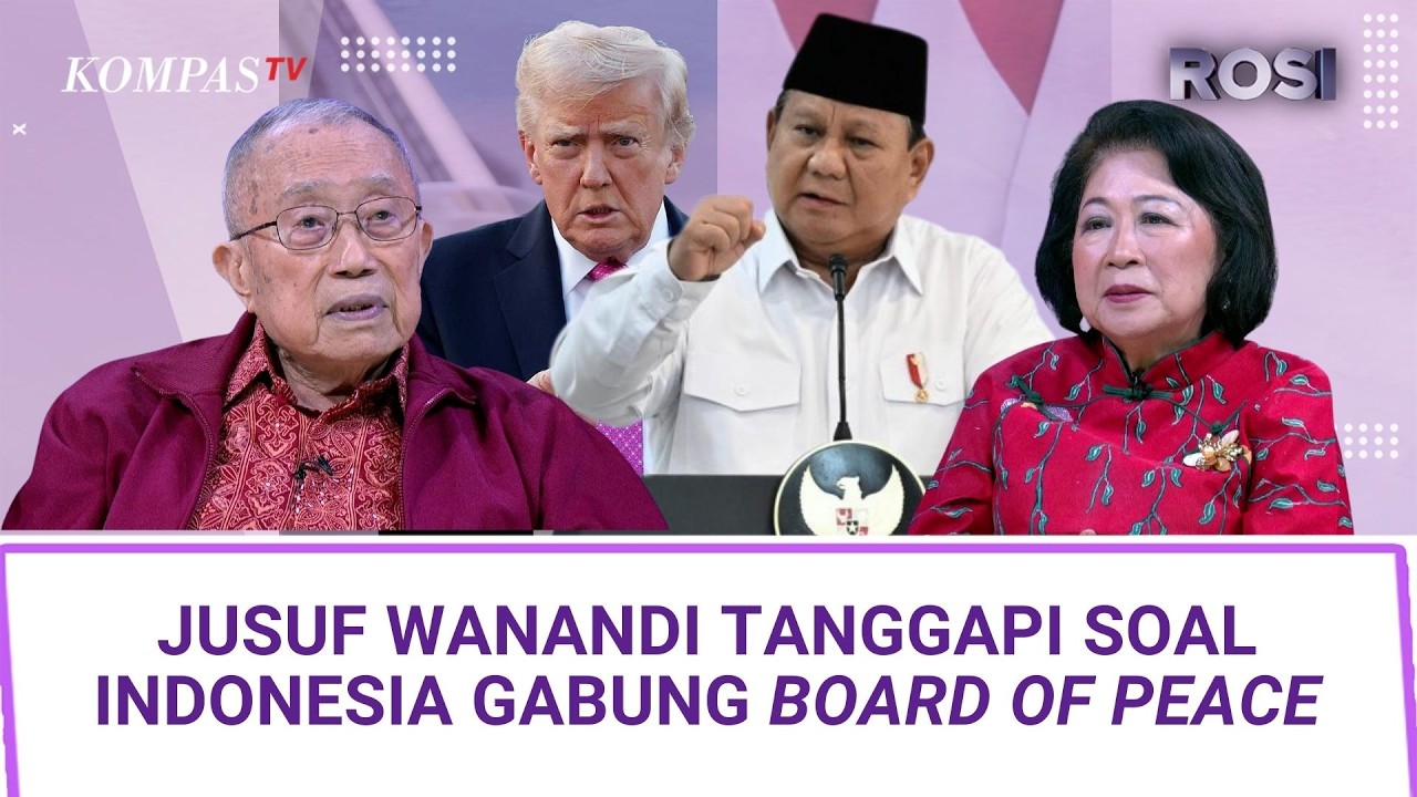 Jusuf Wanandi Soal Indonesia Gabung Board of Peace: Ini Cara Hentikan Kekerasan di Palestina | ROSI