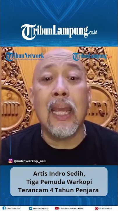 Artis Indro Sedih Tiga Pemuda Warkopi Terancam 4 Tahun Penjara.
