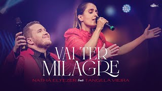 Tangela Vieira &amp; Nathã Elyezer - Vai Ter Milagre | Clipe Oficial